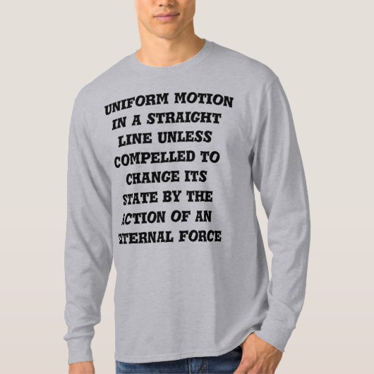 Eerste bewegingswet van Newton T-shirt (Voorkant)
