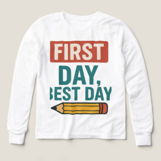eerste dag, beste dag, terug naar school t-shirt