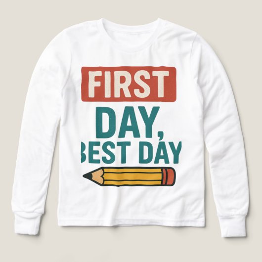 eerste dag, beste dag, terug naar school t-shirt (Voorkant)