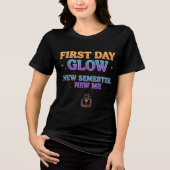 Eerste Dag Glow Nieuwe Semester Nieuwe Ik student Tri-Blend Shirt (Voorkant)