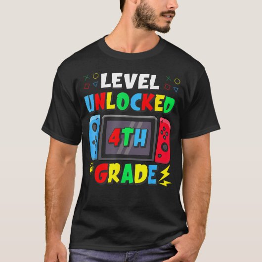 Eerste Dag Van 4De Klas Niveau Ontgrendeld Game Te T-shirt (Voorkant)