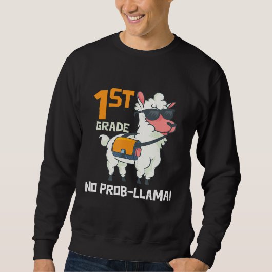 Eerste dag van de 1e klas Geen probleem Prob Llama Trui (Voorkant)
