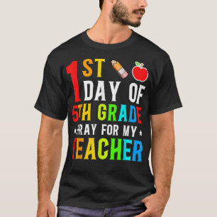 Eerste dag van de 5e graad voor mijn leraar terug t-shirt