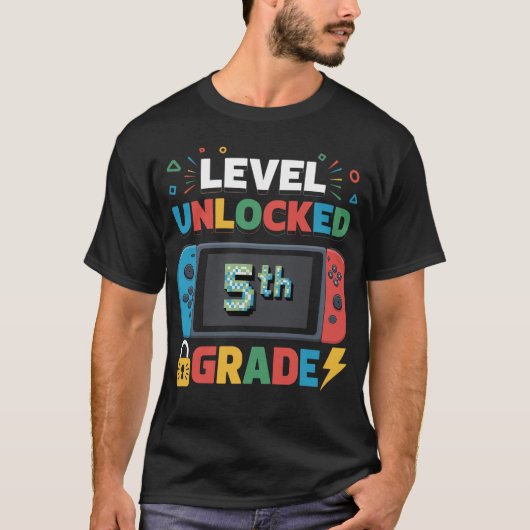 Eerste dag van de 5e klas niveau ontgrendeld spel  t-shirt (Voorkant)