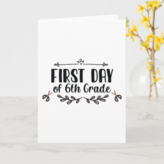 Eerste dag van de 6e klas kaart (Gele Bloem)