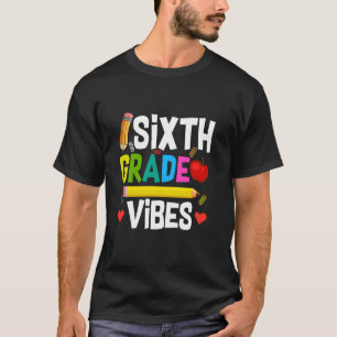 Eerste dag van de 6e klas vibes leraar student ter t-shirt