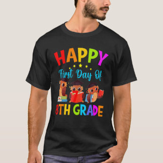 Eerste dag van de 8e graad van de leerkrachten Ach T-shirt