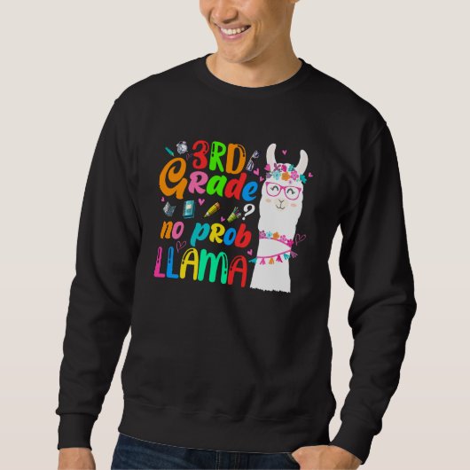 Eerste dag van de derde klas Geen Prob Llama-leraa Trui (Voorkant)