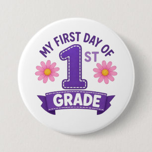 Eerste dag van de eerste klas ronde button 7,6 cm