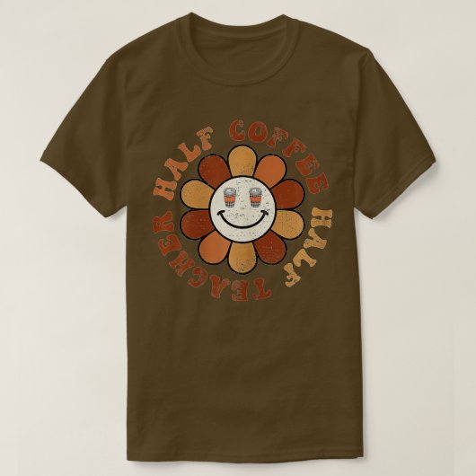 Eerste dag van de halve schoolkoffie t-shirt (Design voorkant)