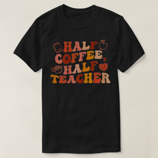 Eerste dag van de halve schoolkoffie t-shirt (Design voorkant)