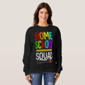 Eerste dag van de leraar Homeschool Squad op schoo Trui (Voorkant volledig)