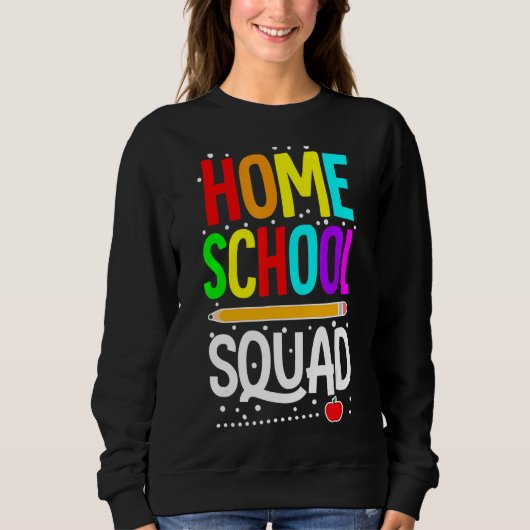 Eerste dag van de leraar Homeschool Squad op schoo Trui (Voorkant)