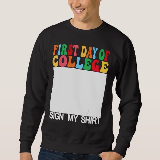Eerste dag van de universiteit teken mijn laatste  trui (Voorkant)