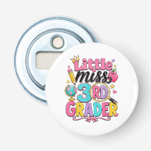 Eerste dag van derde kleine juf 3e klas button flesopener