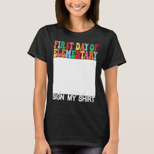 Eerste dag van Elementair teken Mijn laatste dag v T-shirt
