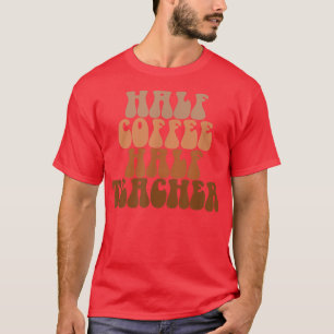 Eerste dag van het halfschoolleven van een halve k t-shirt