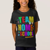 Eerste dag van het schoolteam Homeschool leraar T-shirt (Voorkant)