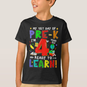 Eerste dag van pre-k 4 jaar oud klaar om te leren t-shirt