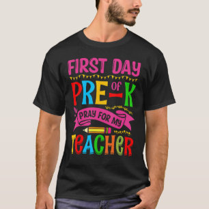 Eerste dag van prek bidden voor mijn leraar t-shirt