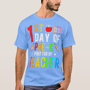 Eerste dag van prek bidden voor mijn leraar terug  t-shirt