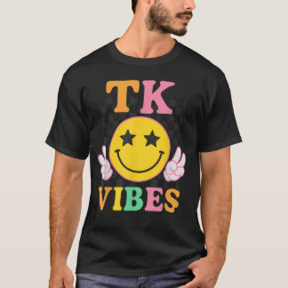Eerste dag van Tk-vibes Lachend Meisje T K School T-shirt