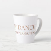 Eerste dans, perfect geoefend  latte mok (Rechterhoek)