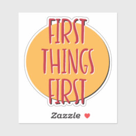 Eerste dingen eerste 12 stappen slogan sticker