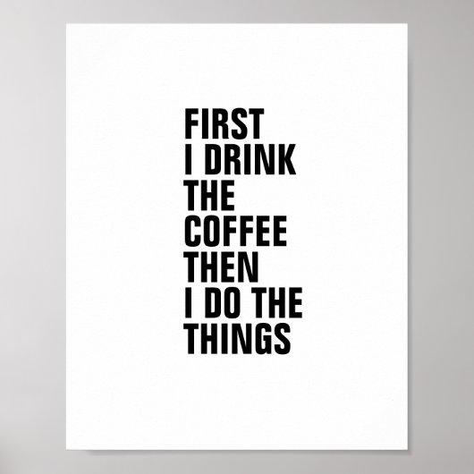 EERSTE DRINK IK DE KOFFIE DAN DOE IK DE DINGEN POSTER (Voorkant)