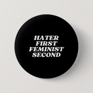 Eerste feministische tweede grappige feministische ronde button 5,7 cm