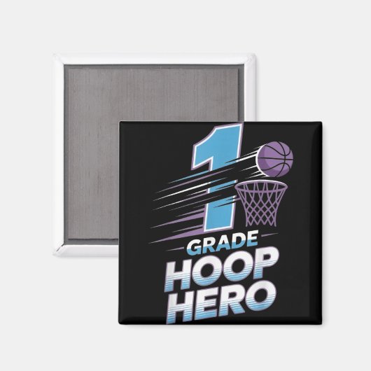 Eerste Graad Hoop Hero -1e Graad Basketbal Terug T Magneet (Voorkant / Achterkant)