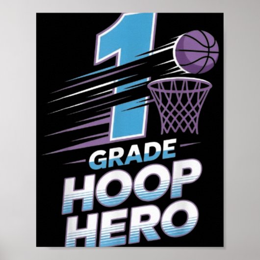 Eerste Graad Hoop Hero -1e Graad Basketbal Terug T Poster (Voorkant)