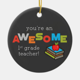 Eerste graad Leerleraar Waardering dag, Geweldige Keramisch Ornament