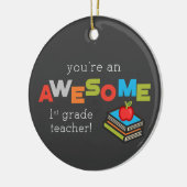 Eerste graad Leerleraar Waardering dag, Geweldige Keramisch Ornament (Links)