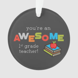 Eerste graad Leerleraar Waardering dag, Geweldige Ornament