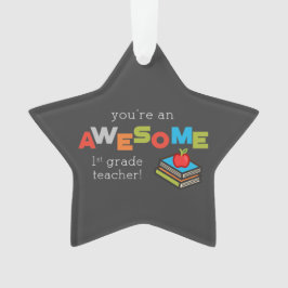 Eerste graad Leerleraar Waardering dag, Geweldige Ornament
