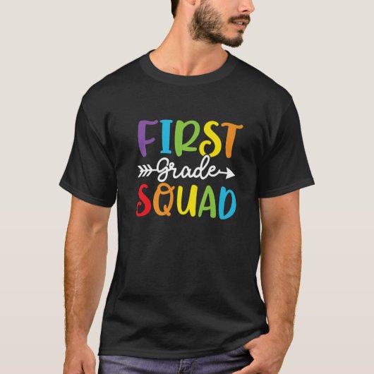 Eerste Grade Squad 1St Grade Teachers Studenten Te T-shirt (Voorkant)