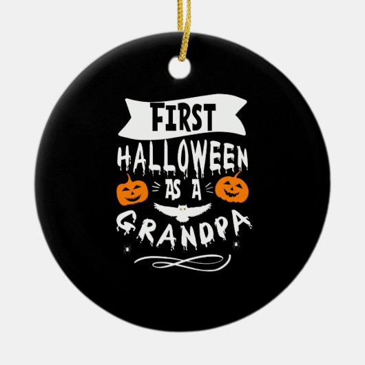 Eerste Halloween als grootvader Grappig Halloween Keramisch Ornament (Voorkant)