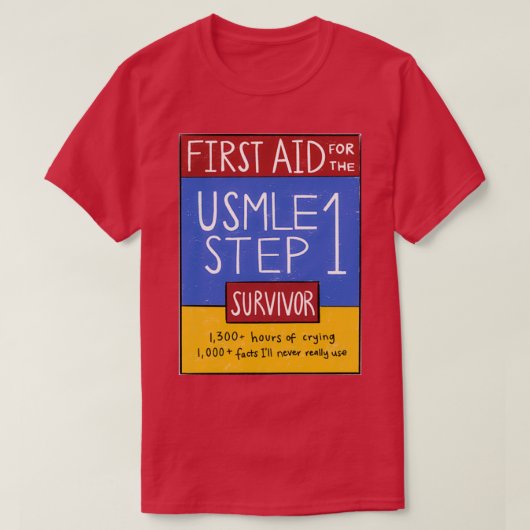 Eerste hulp USMLE Stap 1 Overleving T-shirt (Design voorkant)