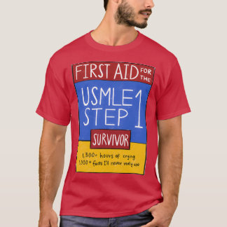 Eerste hulp USMLE Stap 1 Overleving T-shirt
