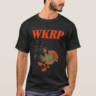 Eerste jaarlijkse WKRP Turkije Drop604png604 T-shirt
