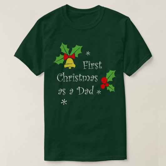 Eerste kerst als een vader Family Party Kerstmis T T-shirt (Design voorkant)