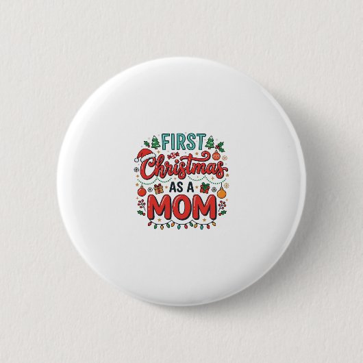 Eerste kerst als moeder vakantiedesign ronde button 5,7 cm (Voorkant)