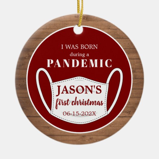 Eerste Kerstfeest geboren in Pandemisch Keramisch Ornament (Voorkant)