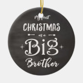 Eerste Kerstmis als Big Brother Chalkboard Keramisch Ornament (Voorkant)