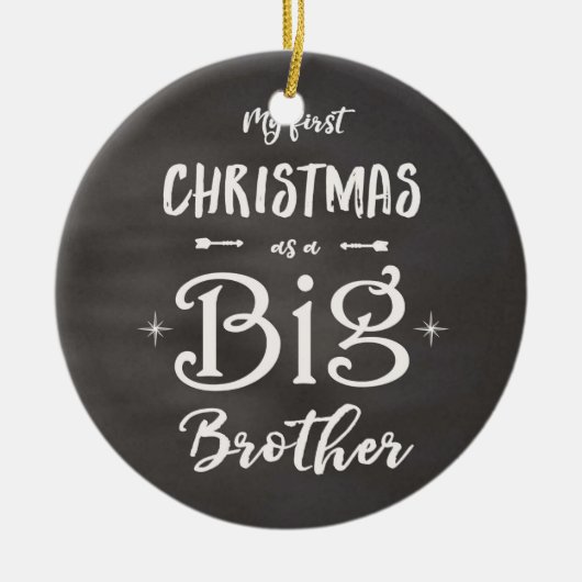 Eerste Kerstmis als Big Brother Chalkboard Keramisch Ornament (Voorkant)