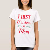 Eerste Kerstmis als de familie van de mam overeenk T-shirt (Voorkant)