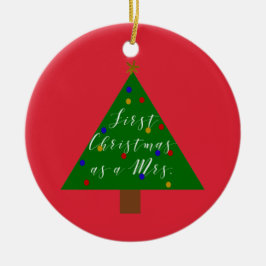 Eerste Kerstmis als Mevrouw Gepersonaliseerd Ornam Keramisch Ornament