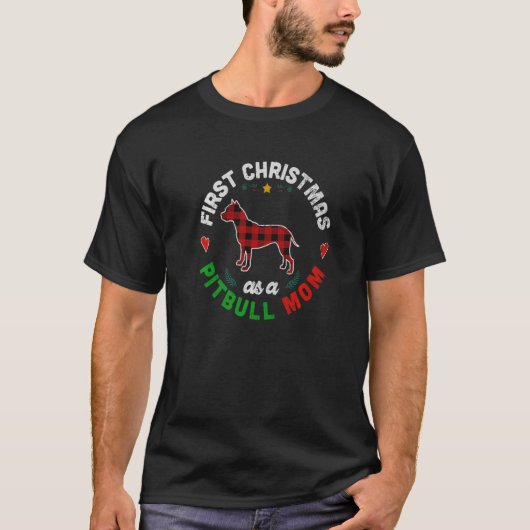 Eerste Kerstmis als Pitbull Mam T-shirt (Voorkant)