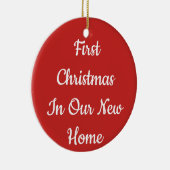 Eerste Kerstmis in onze nieuwe thuisversiering Keramisch Ornament (Rechts)